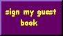 Sign my Guestbook 