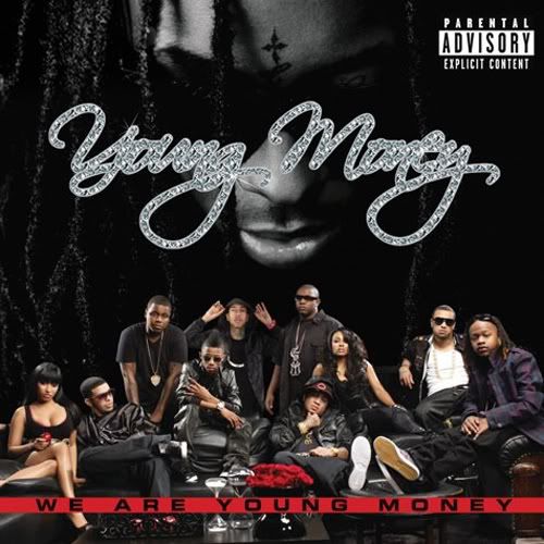 Young Money - We Are Young Money Track Listing 1. Gooder 2. Every Girl