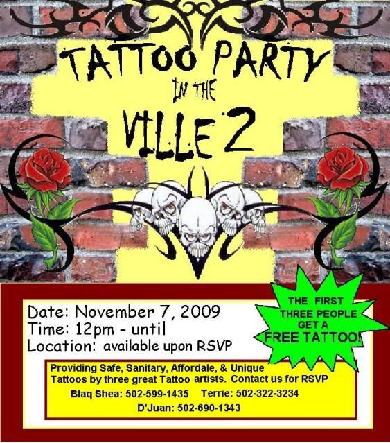 TATTOO PARTY IN THE VILLE!!! Once a month Three Tattoo Artists.
