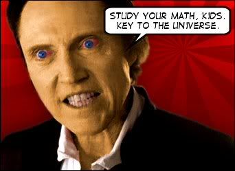 Gabriel says, 'Study your math, kids. Key to the Universe.'