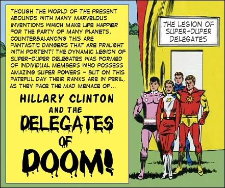 Hillary Clinton and the Legion of Delegates of Doom