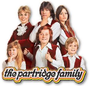 The Partridge Family!